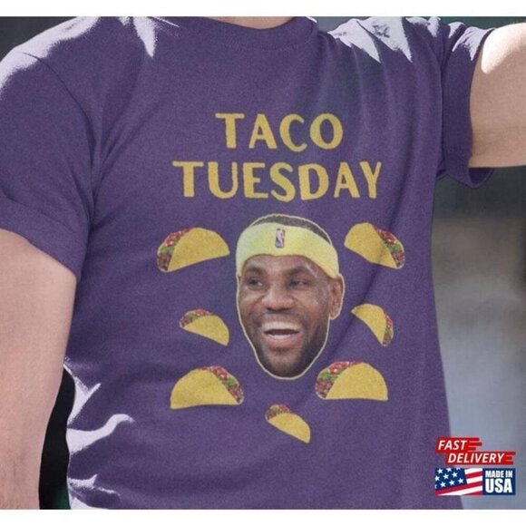 Taco Tuesday Basketball Lover Lebron James Funny Graphic T-Shirt 165 - Picture 1 of 5